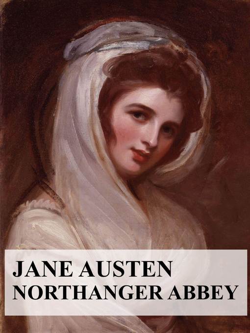 Title details for Northanger Abbey by Jane Austen - Available